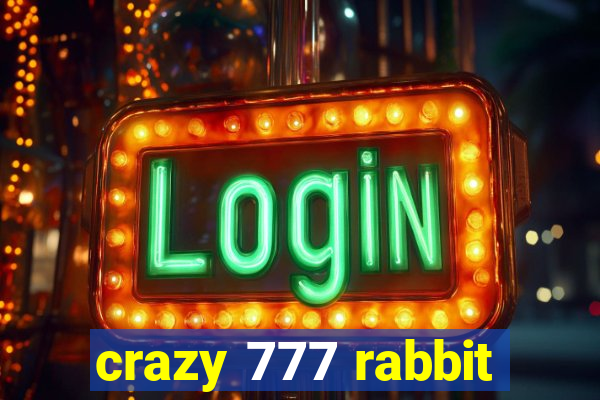 crazy 777 rabbit